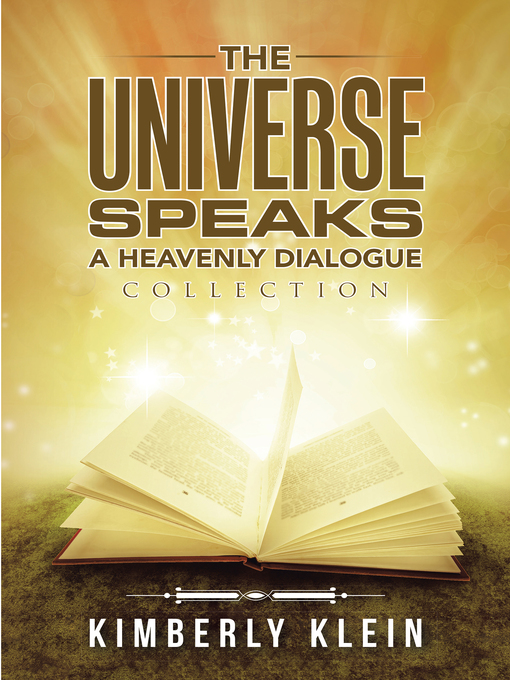 Title details for The Universe Speaks a Heavenly Dialogue by Kimberly Klein - Available